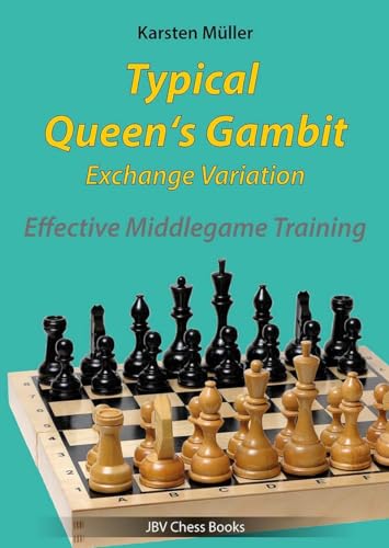 Typical Queen´s Gambit - Exchange Variation: Effective Middlegame Training von Beyer, Joachim, Verlag
